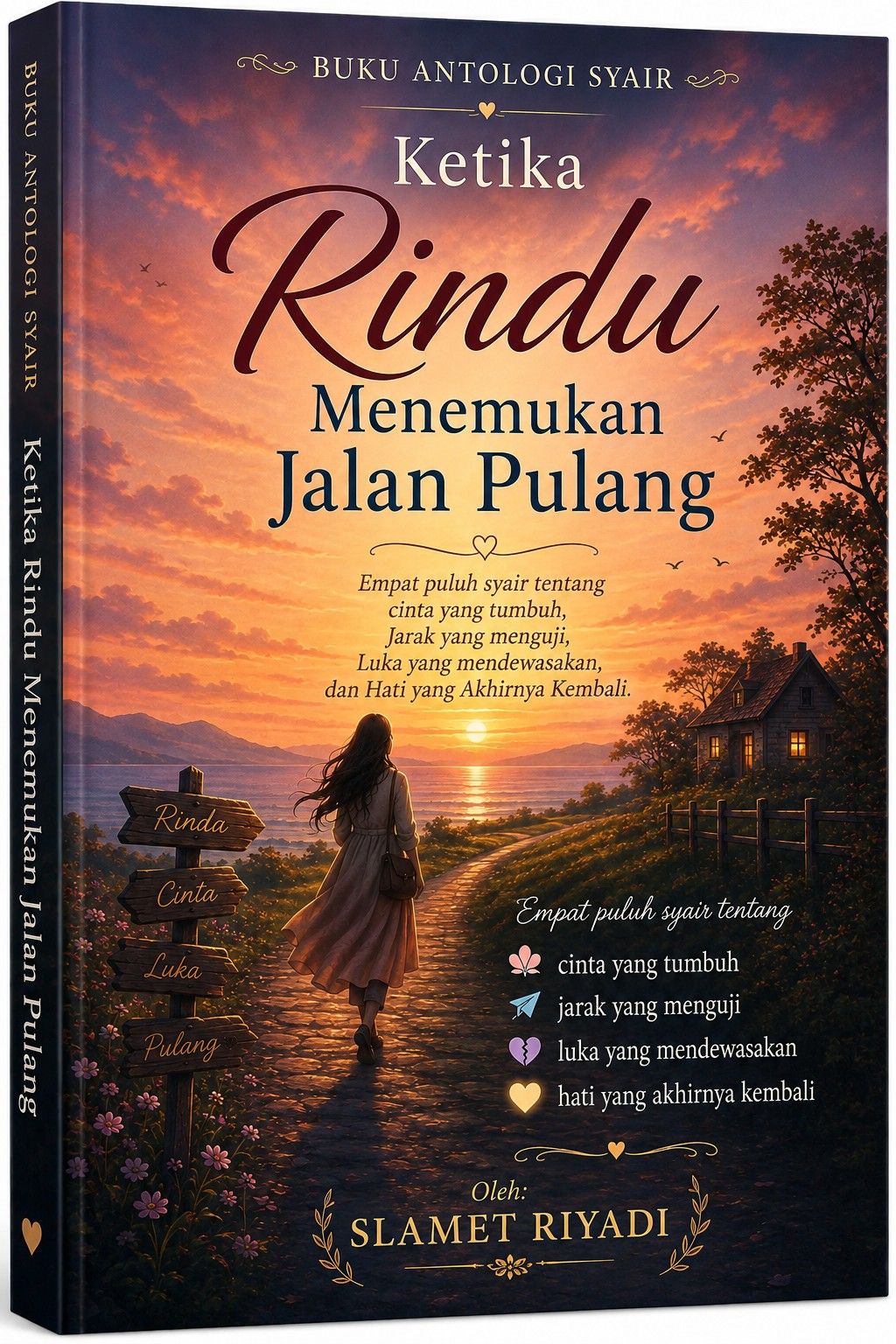 BUKU ANTOLOGI SYAIR: KETIKA RINDU MENEMUKAN JALAN PULANG