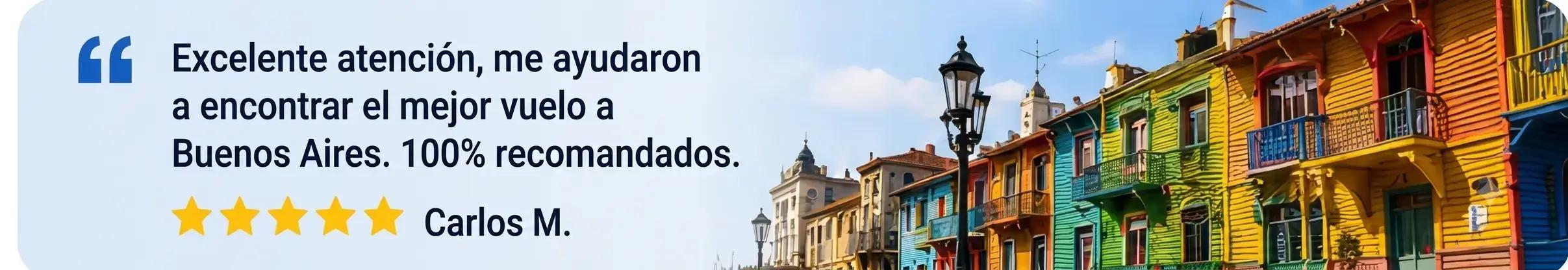 Excelente atención, me ayudaron a encontrar el mejor vuelo a Buenos Aires. 100% recomendados.
