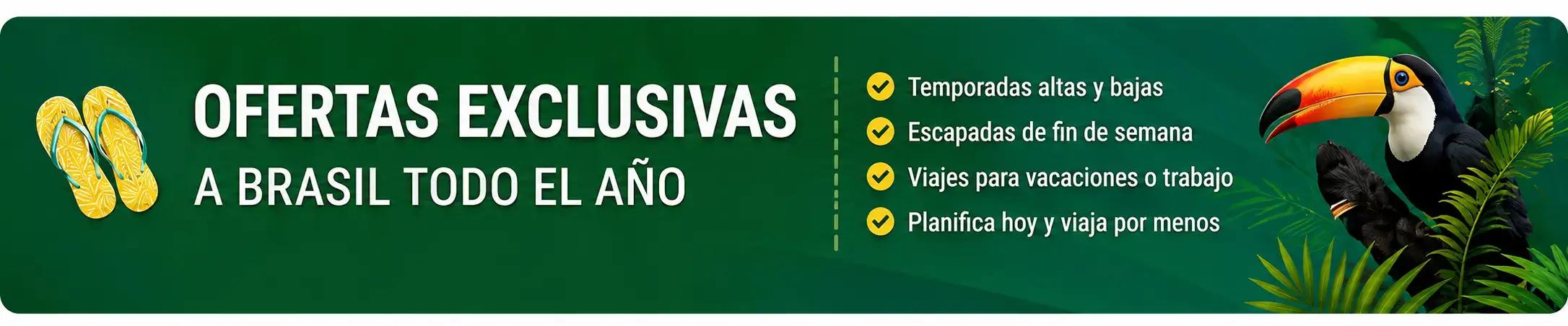 Ofertas exclusivas a Brasil todo el año