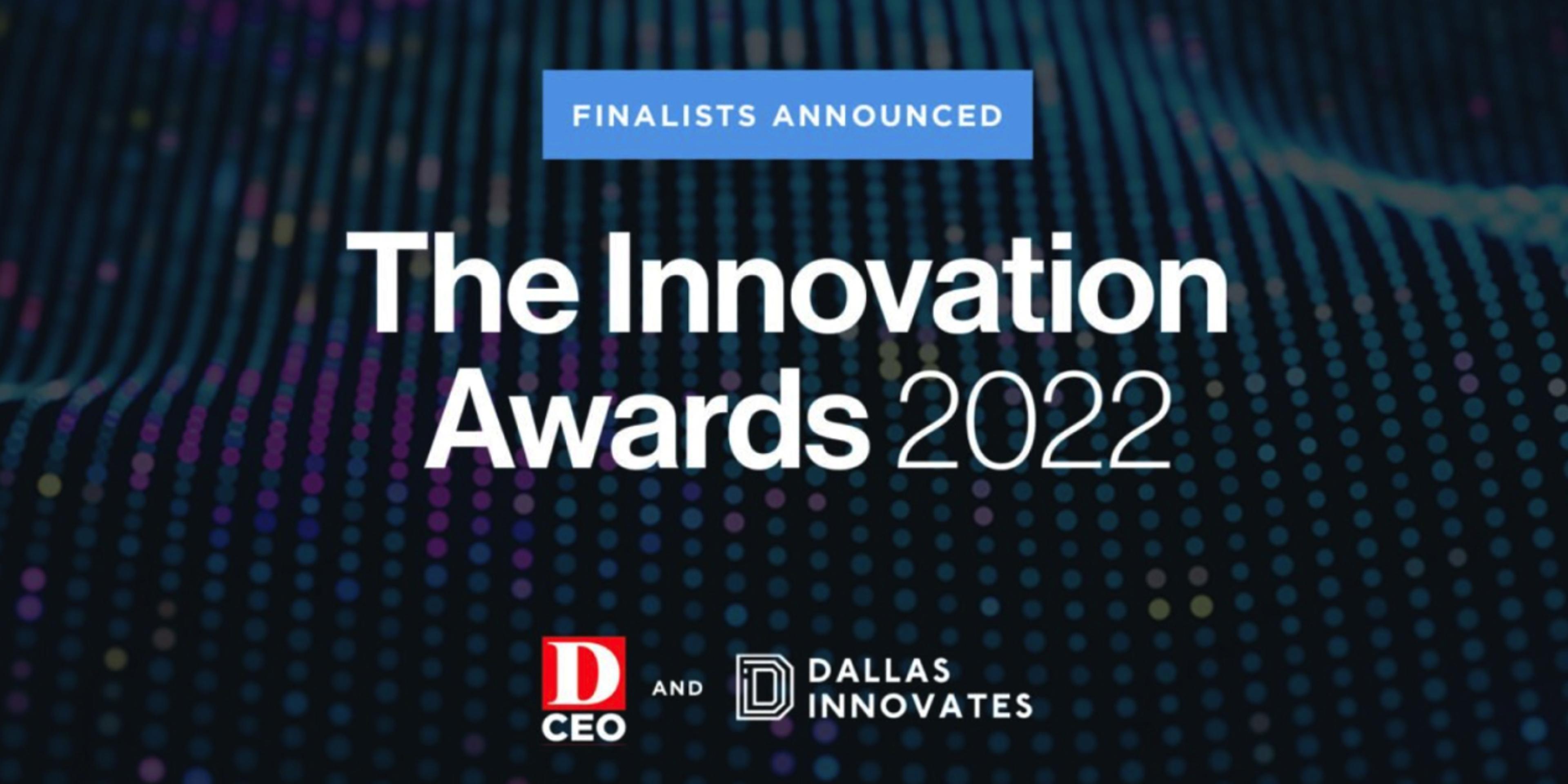 Meet the Finalists: The Innovation Awards 2022, Presented by Dallas Innovates and D CEO Image