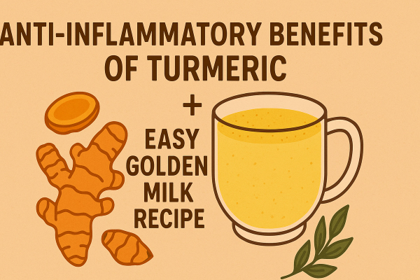 5 Anti-Inflammatory Benefits of Turmeric + Golden Milk Recipe