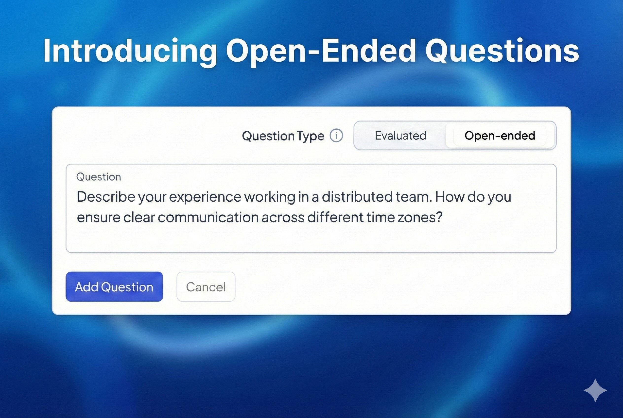 Product announcement showing a question editor set to Open-ended, containing a question about working across time zones in a distributed team.
