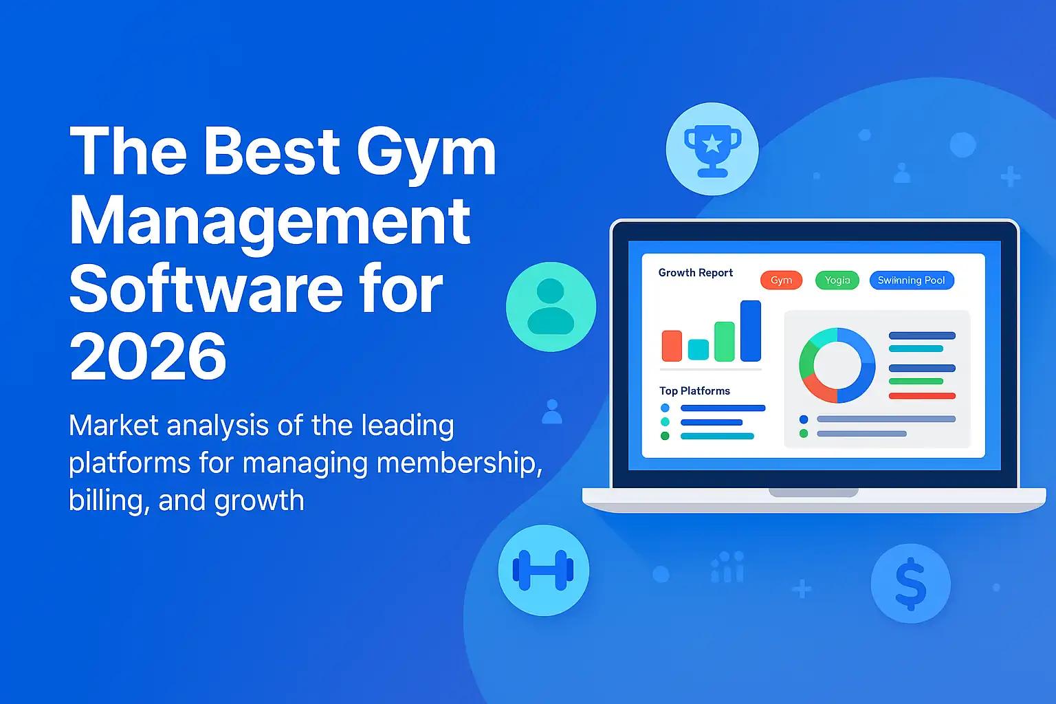 Best gym management software for 2026 - comprehensive review