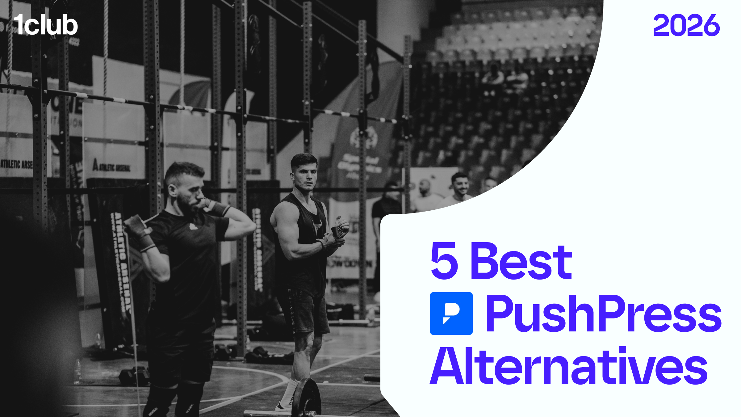 Two athletes preparing at a pull-up rig during a functional fitness competition, with the title 5 Best PushPress Alternatives 2026 from 1club
