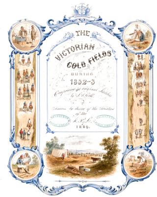 Vignettes of the Victorian goldfields during 1852-53, sketched by ST Gill