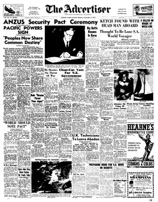 The South Australian newspaper, The Advertiser, reporting on  3 September 1951, the signing of the ANZUS ‘tripartite Security Pact’