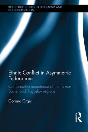 Ethnic conflict in asymmetric federations book