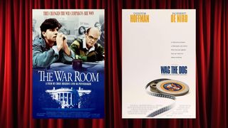 The War Room versus Wag the Dog