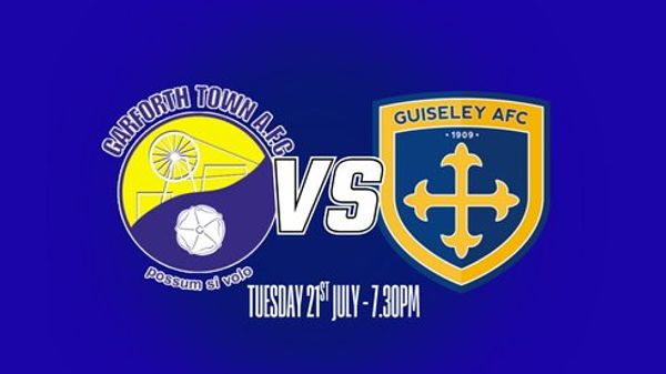 Next Match: Home to Guiseley AFC (21/07)