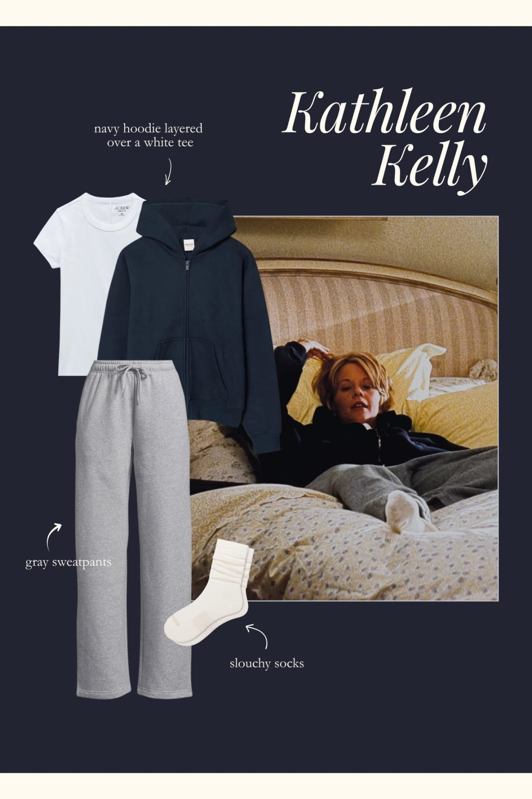 Kathleen Kelly outfit with a white tee, navy hoodie and gray sweatpants