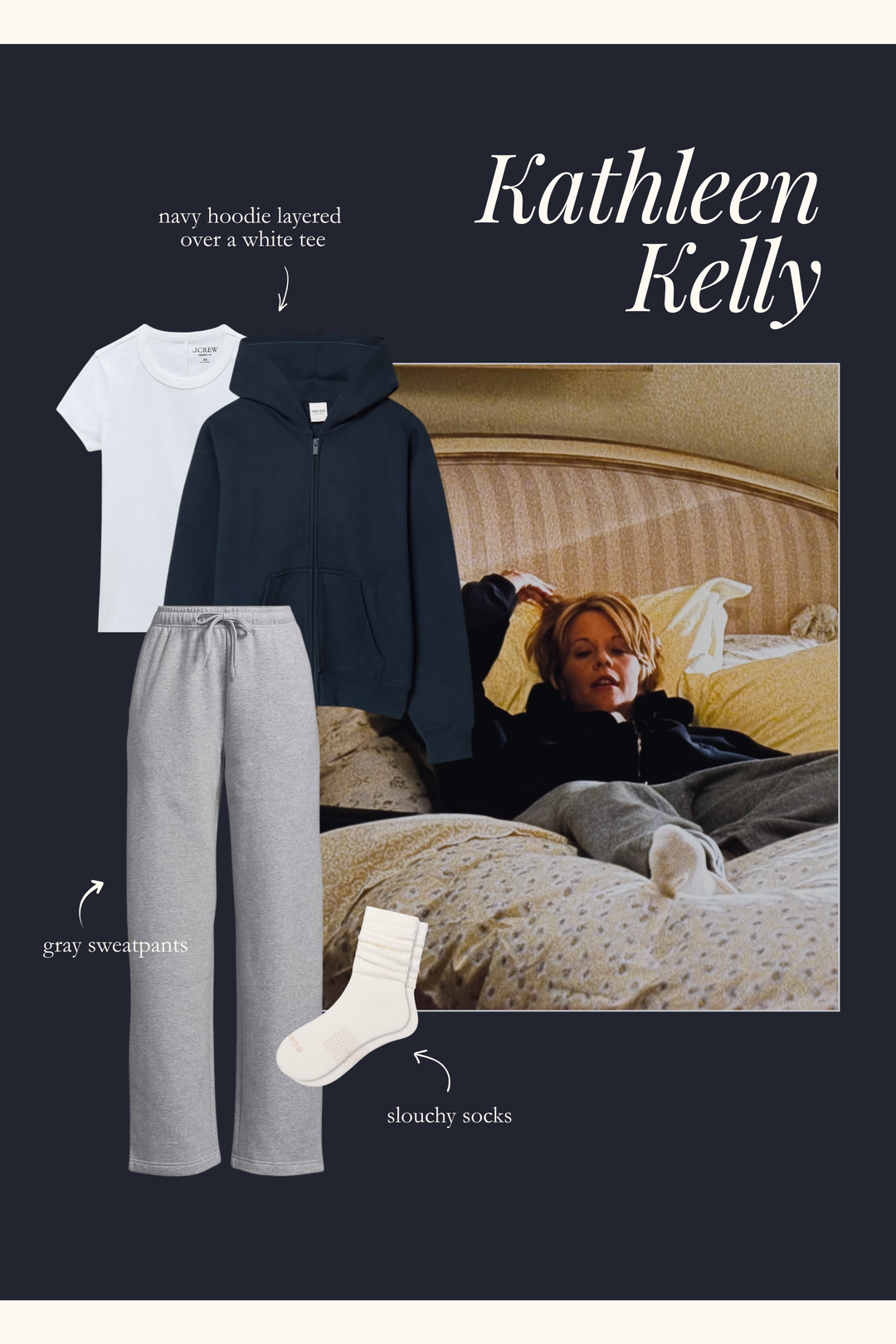Kathleen Kelly outfit with a white tee, navy hoodie and gray sweatpants