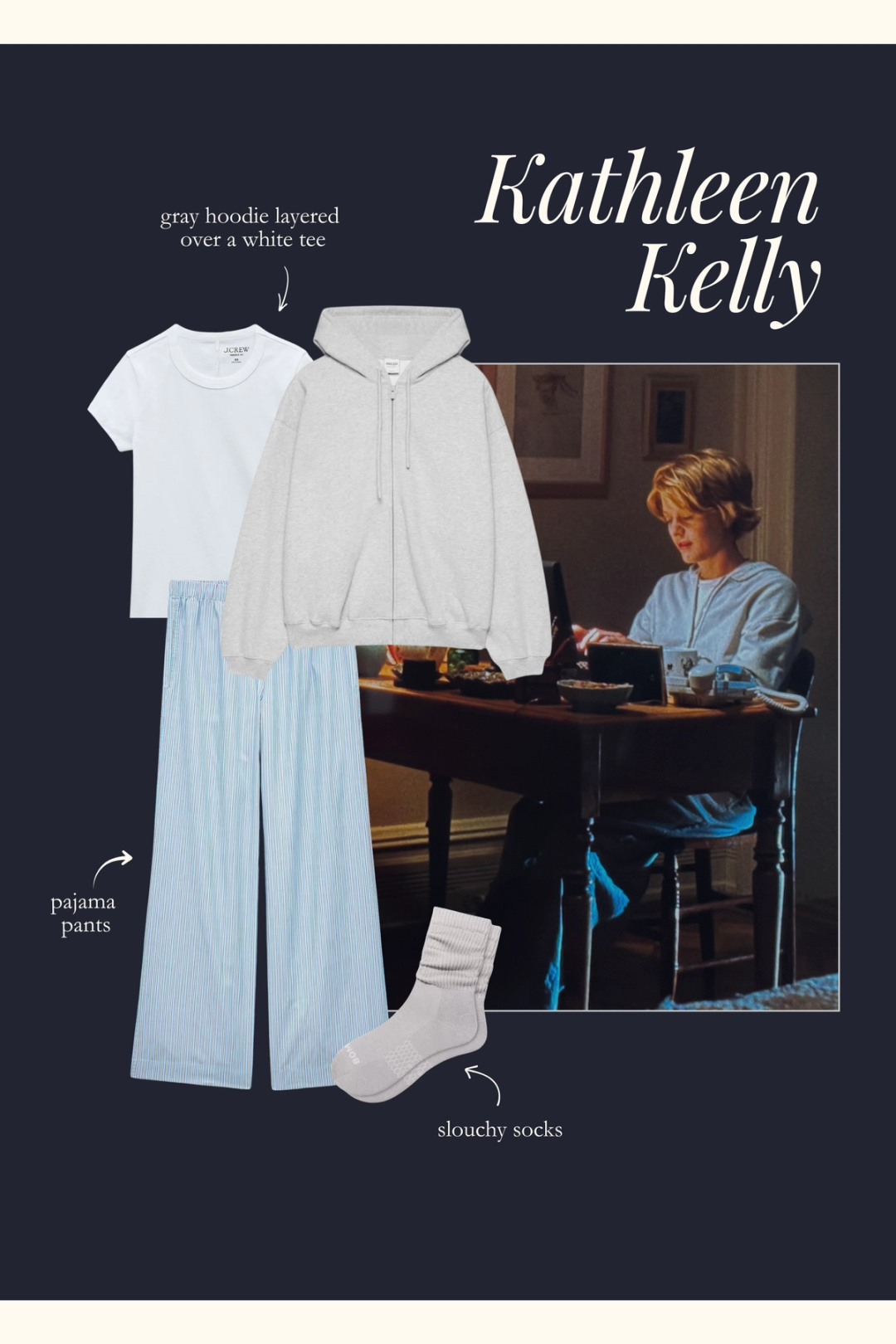 Kathleen Kelly outfit with a white tee, gray hoodie, and pajama pants