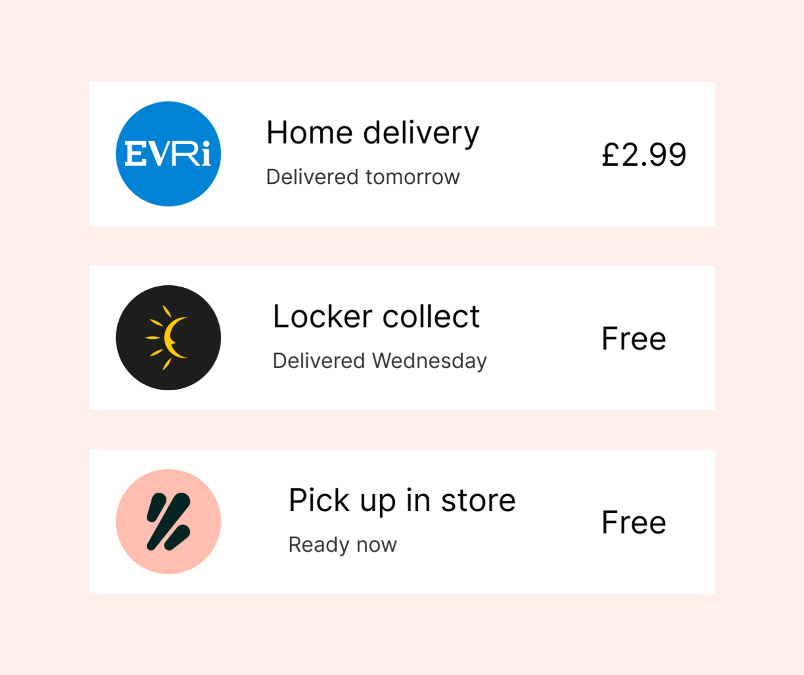 Three checkout delivery options with carrier, timing and price: Evri home delivery arriving tomorrow for £2.99, locker collect arriving Wednesday for free, and pick up in store ready now for free.