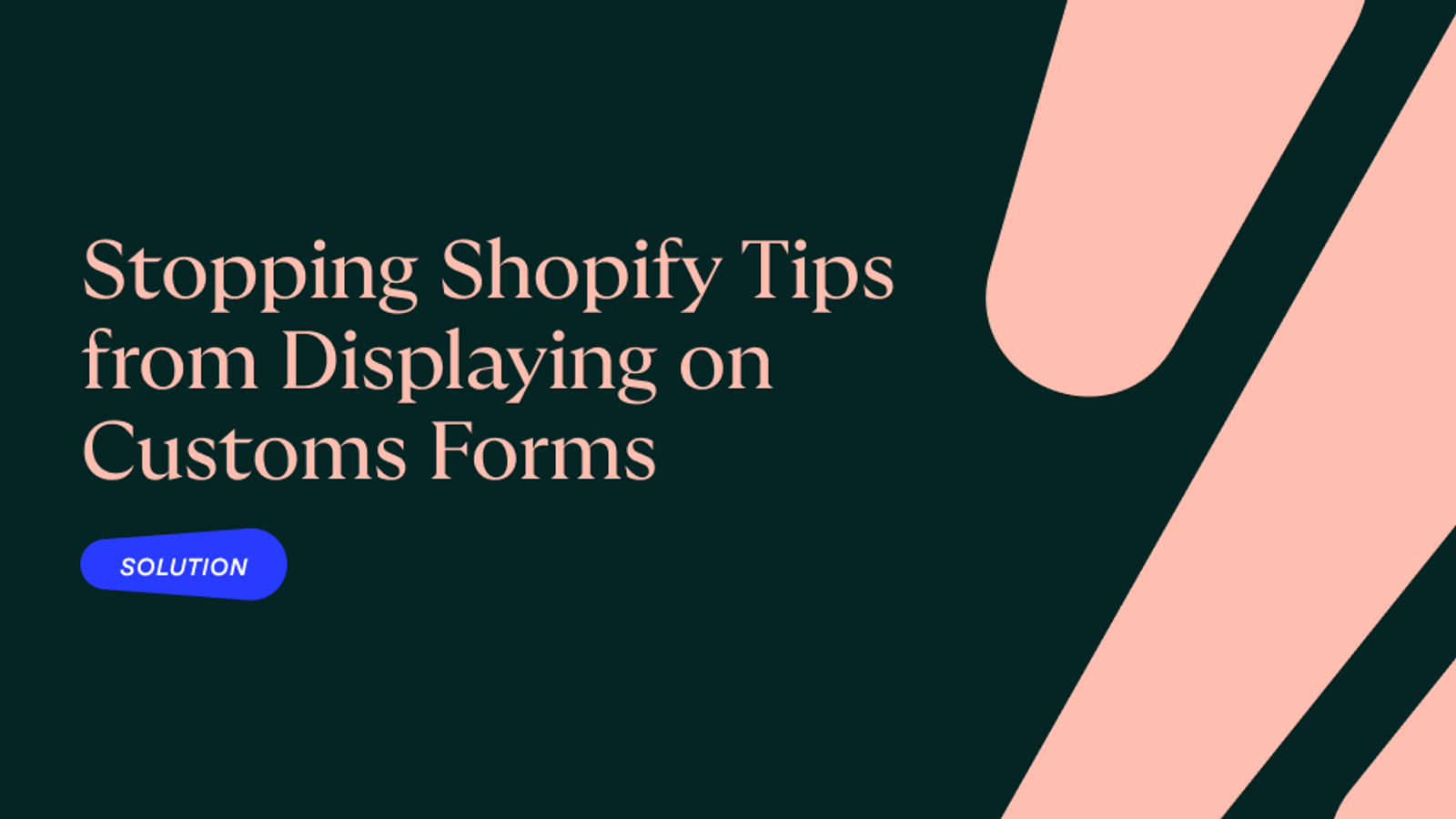 Stopping Shopify Tips and other Non-Shippable Items from Displaying on Customs Forms