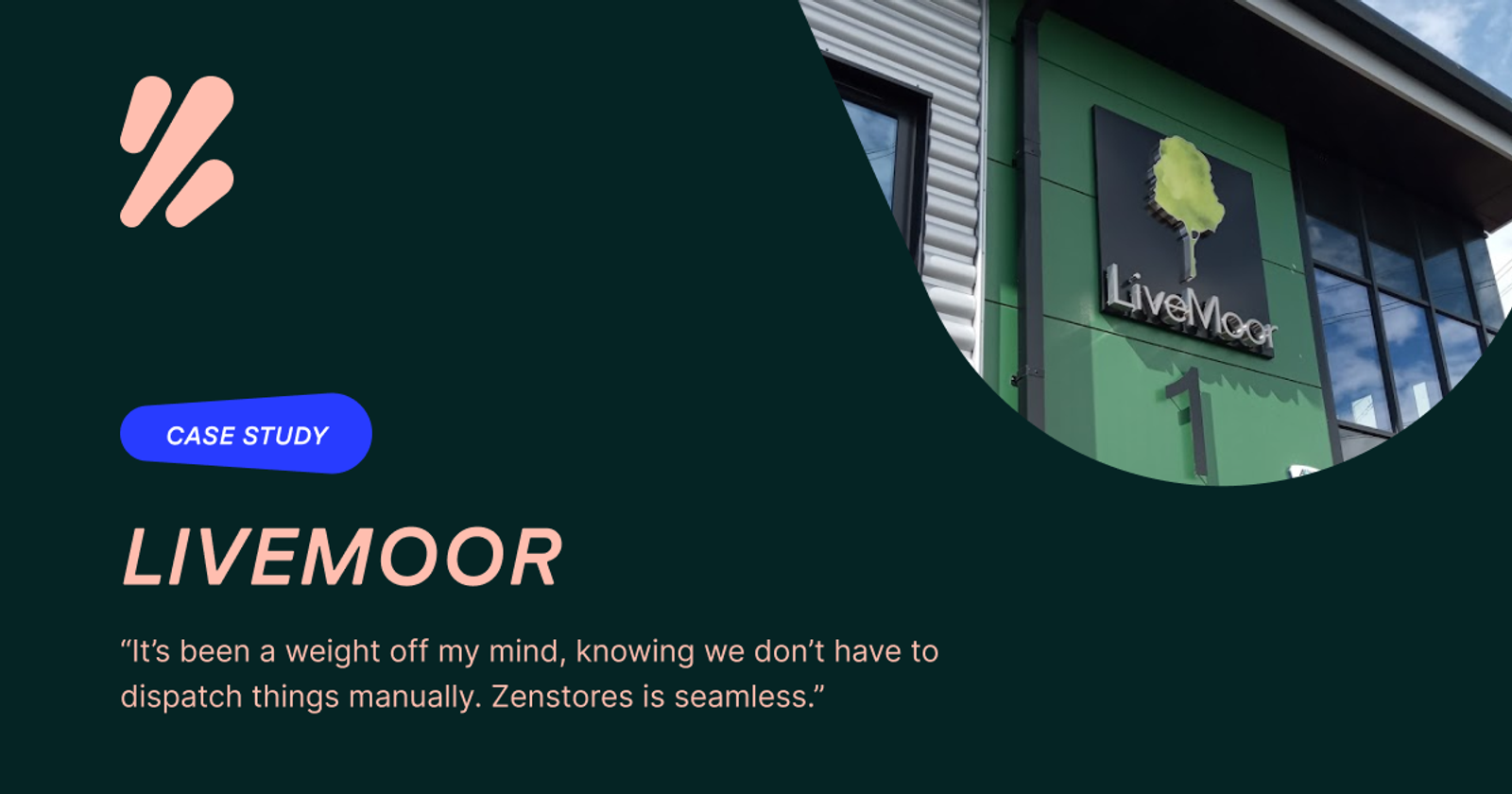 LiveMoor | Zenstores Case Study