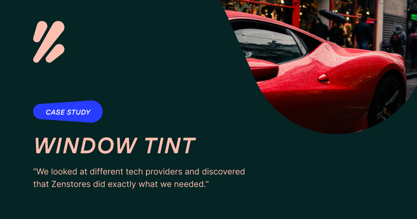 Window Tint | Zenstores Case Study