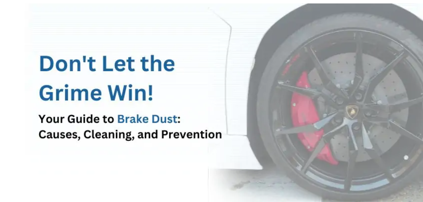 Brake Dust: Causes, Cleaning and Prevention