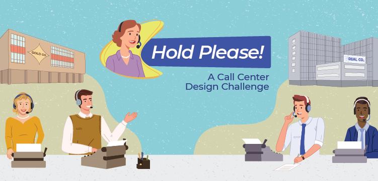 Hold Please! A Process Design Challenge Simulation
