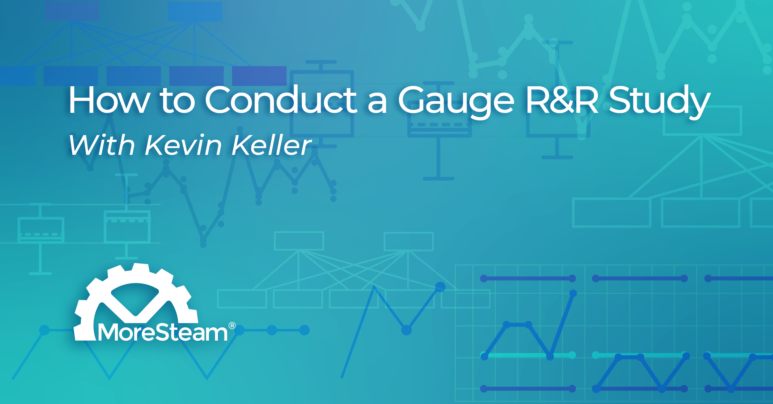 How to Conduct a Gauge R&R Study | MoreSteam