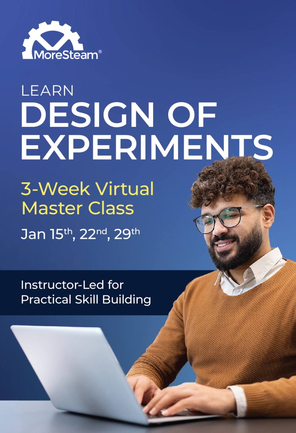 Learn Design of Experiments 3-Week Virtual Master Class — Jan 15th, 22nd, 29th. Instructor-Led for Practical Skill Building
