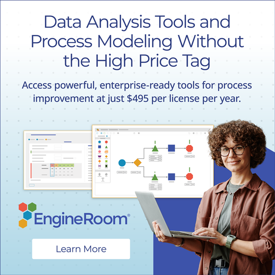 Data Analysis Tools and Process Modeling Without the High Price Tag. Access powerful, enterprise-ready tools for process improvement at just $495 per license per year. Learn More