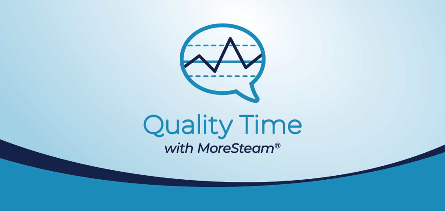 Quality Time with MoreSteam Podcast