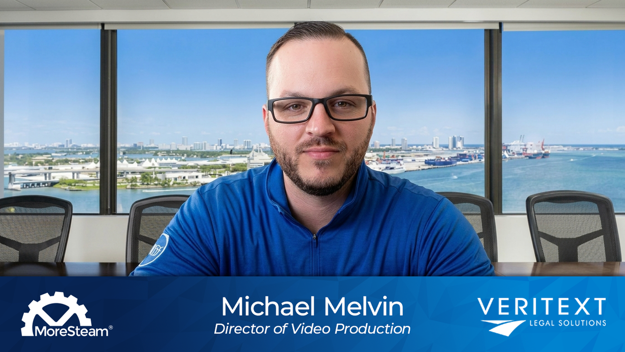 MoreSteam Veritext Case Study Poster Featuring Michael Melvin Director of Video Production at Veritext