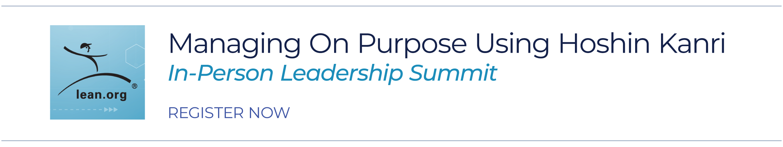 Managing on Purpose Using Hoshin Kanri In-Person Leadership Summit