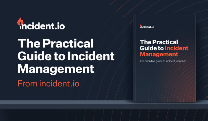Incident Management guide