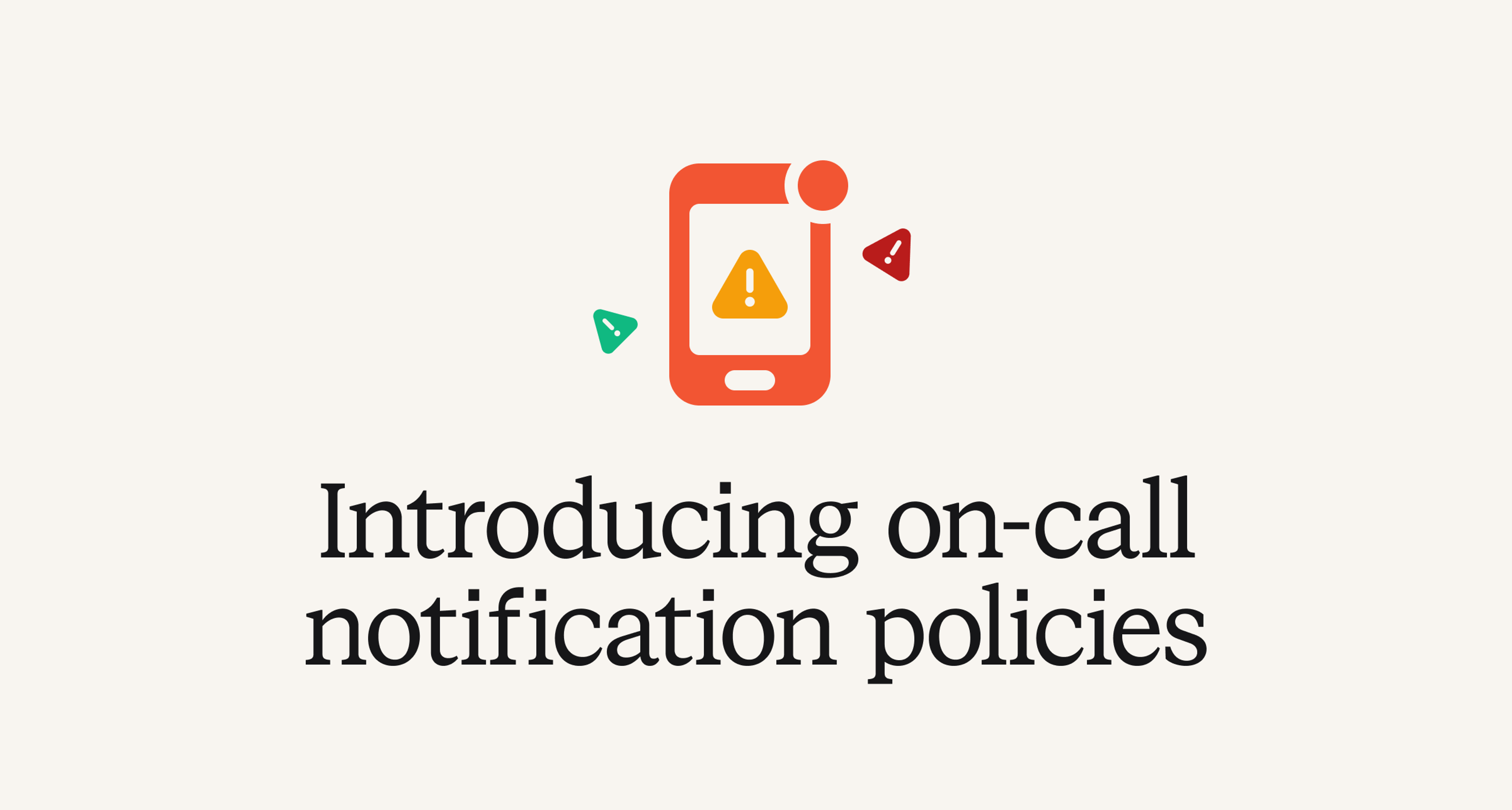 On-call notification policies
