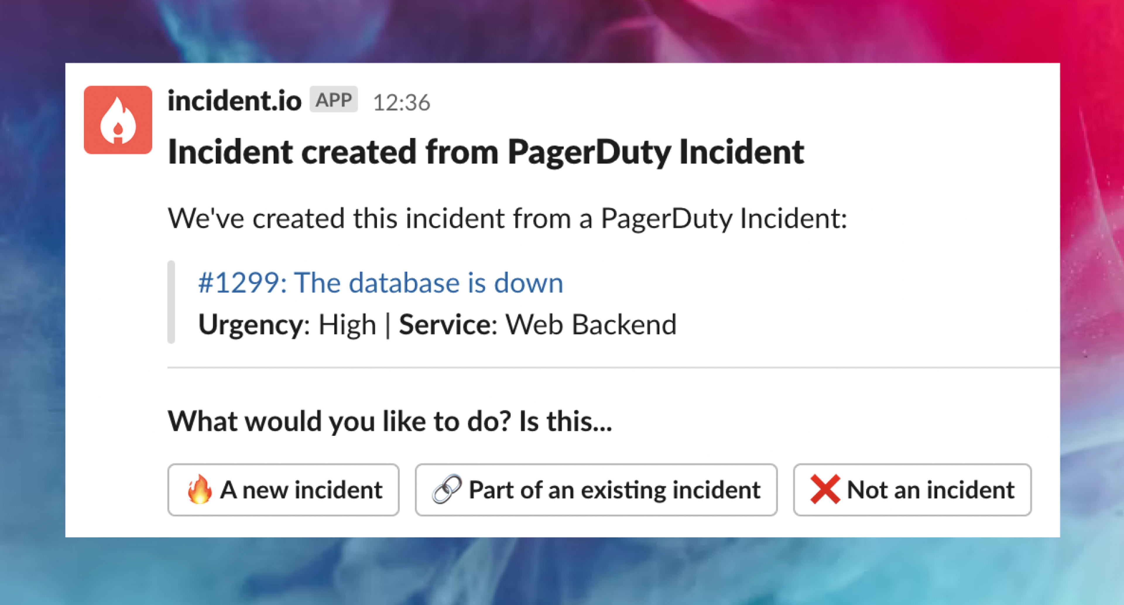 Automatically create incidents from PagerDuty alerts