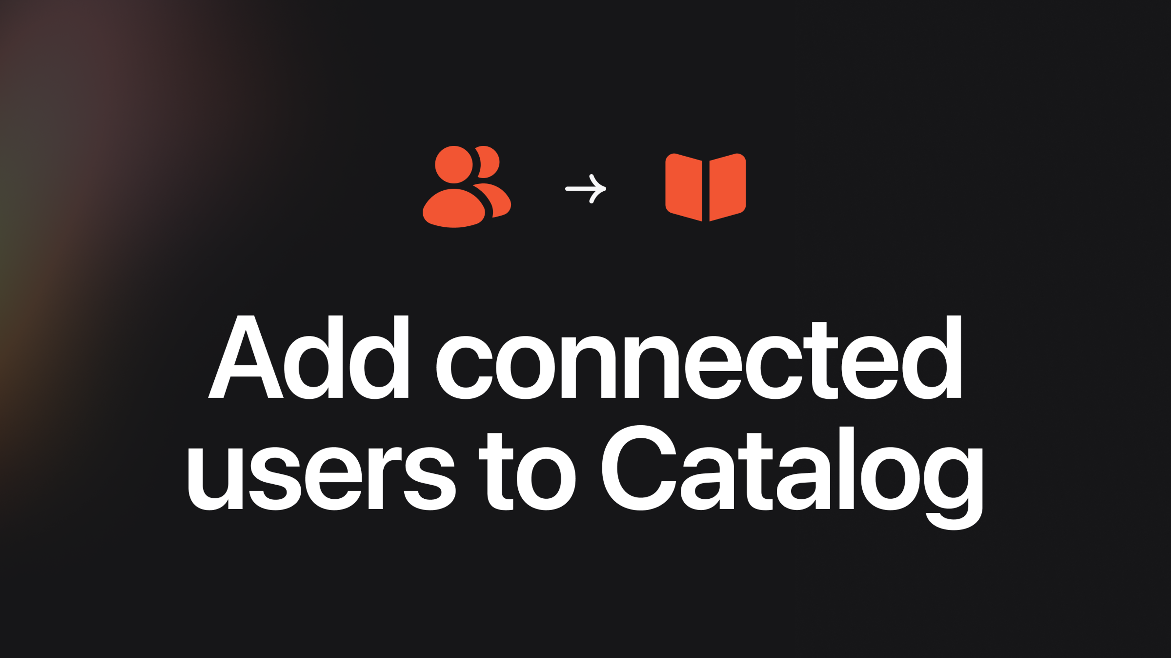 Add connected users to Catalog