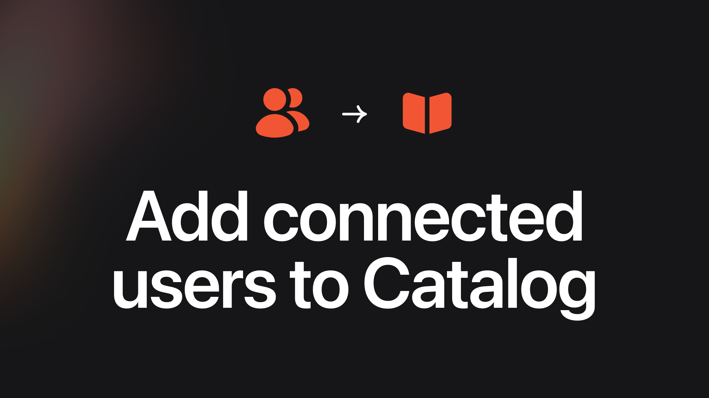 Add connected users to Catalog
