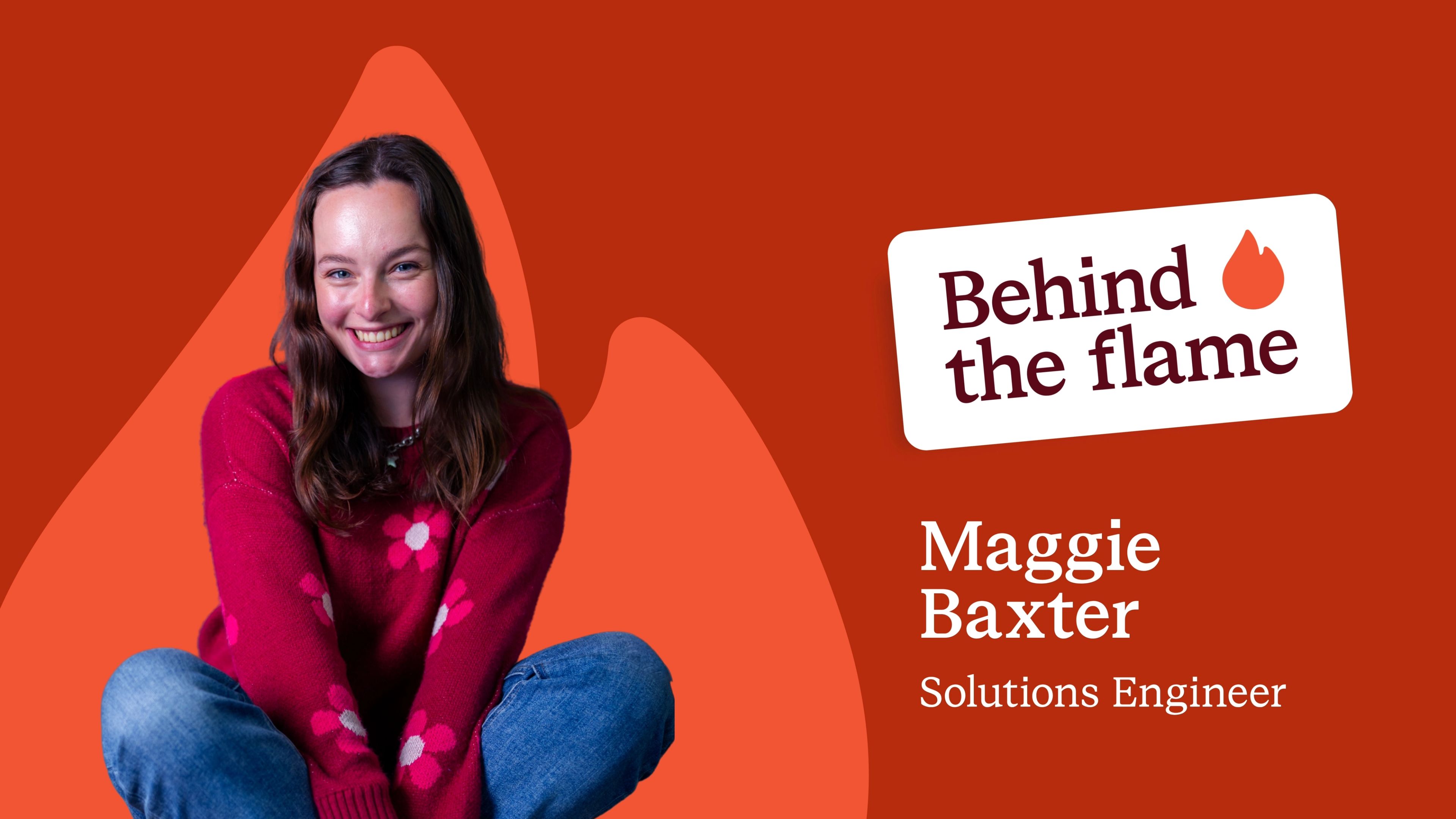Behind the Flame: Maggie Baxter