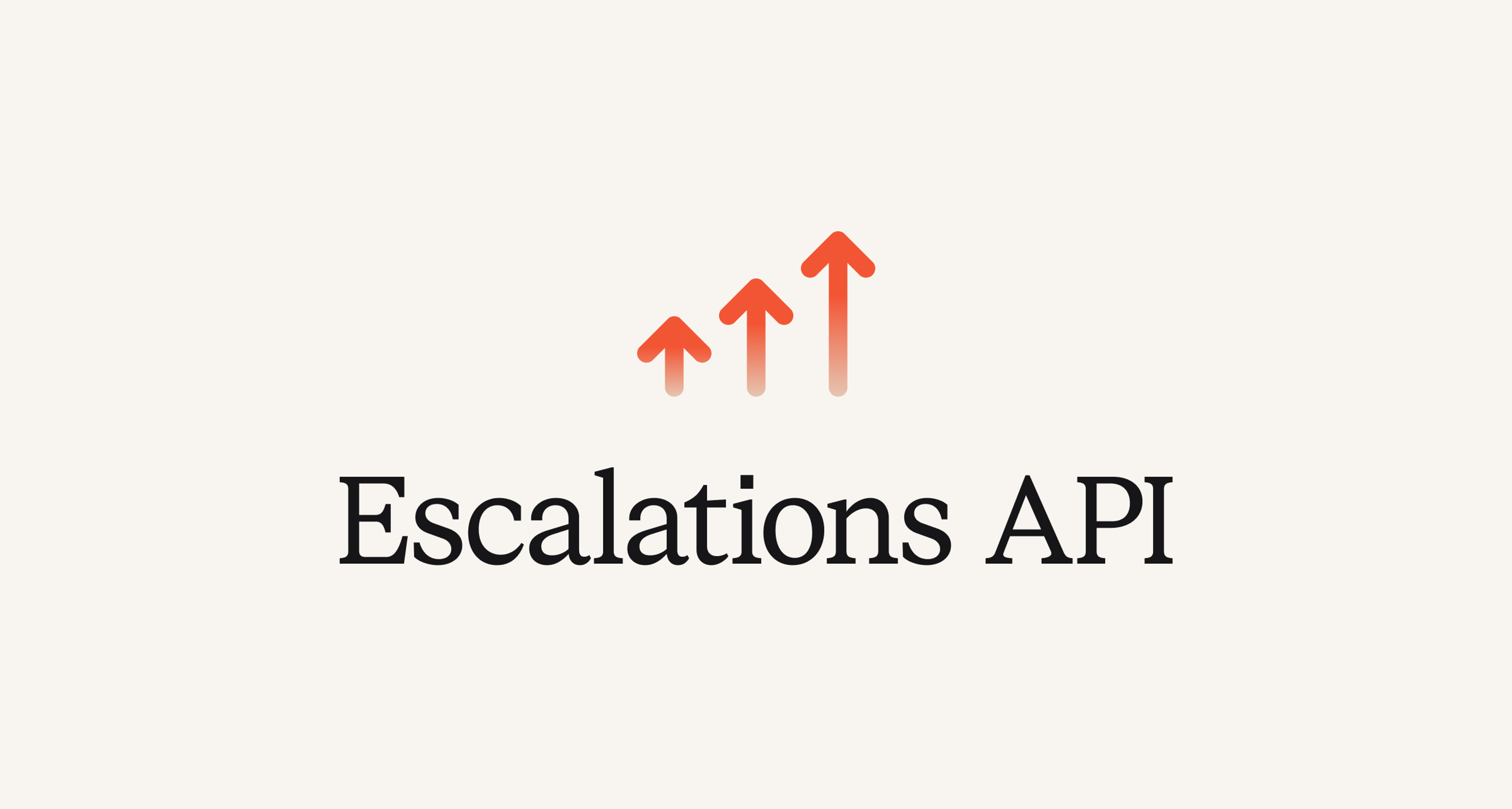 Escalations API
