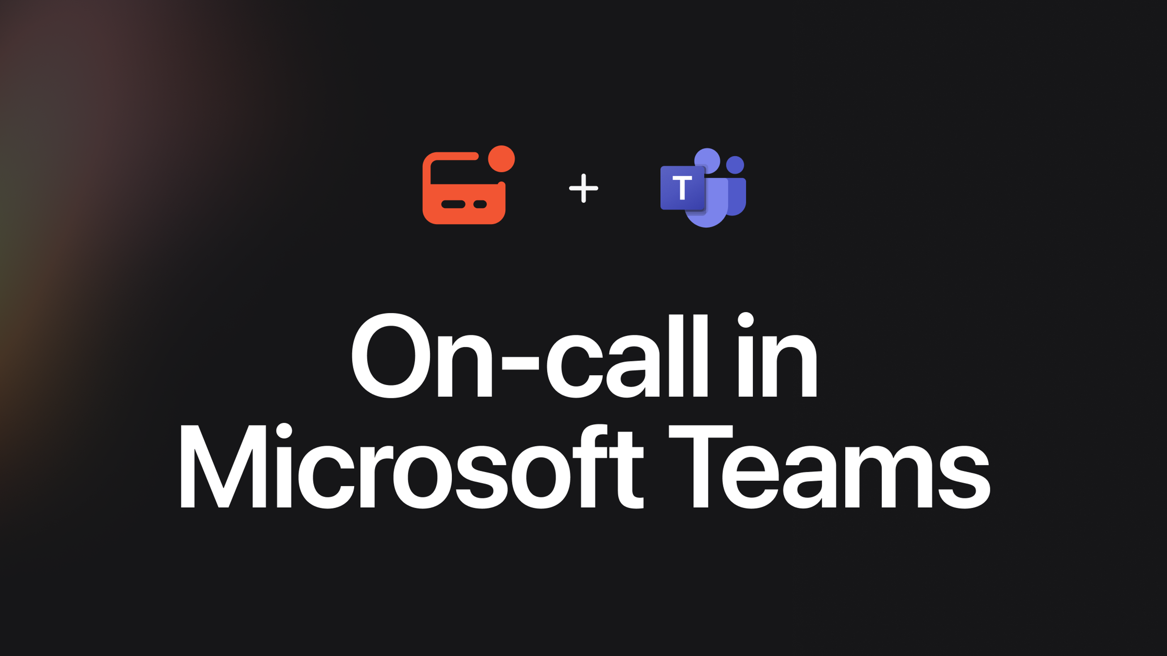 On-call in Microsoft Teams