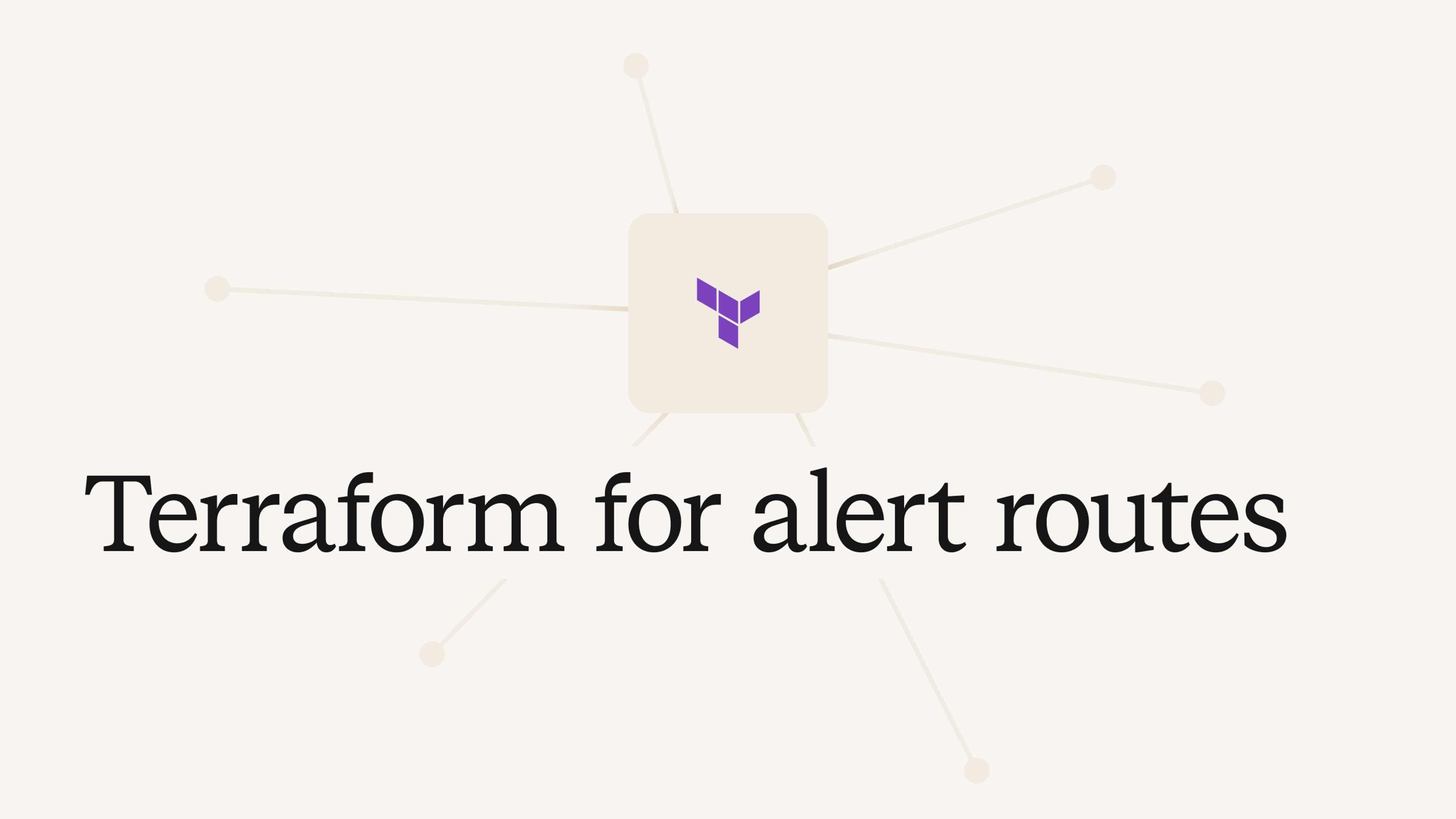 Terraform for alert routes