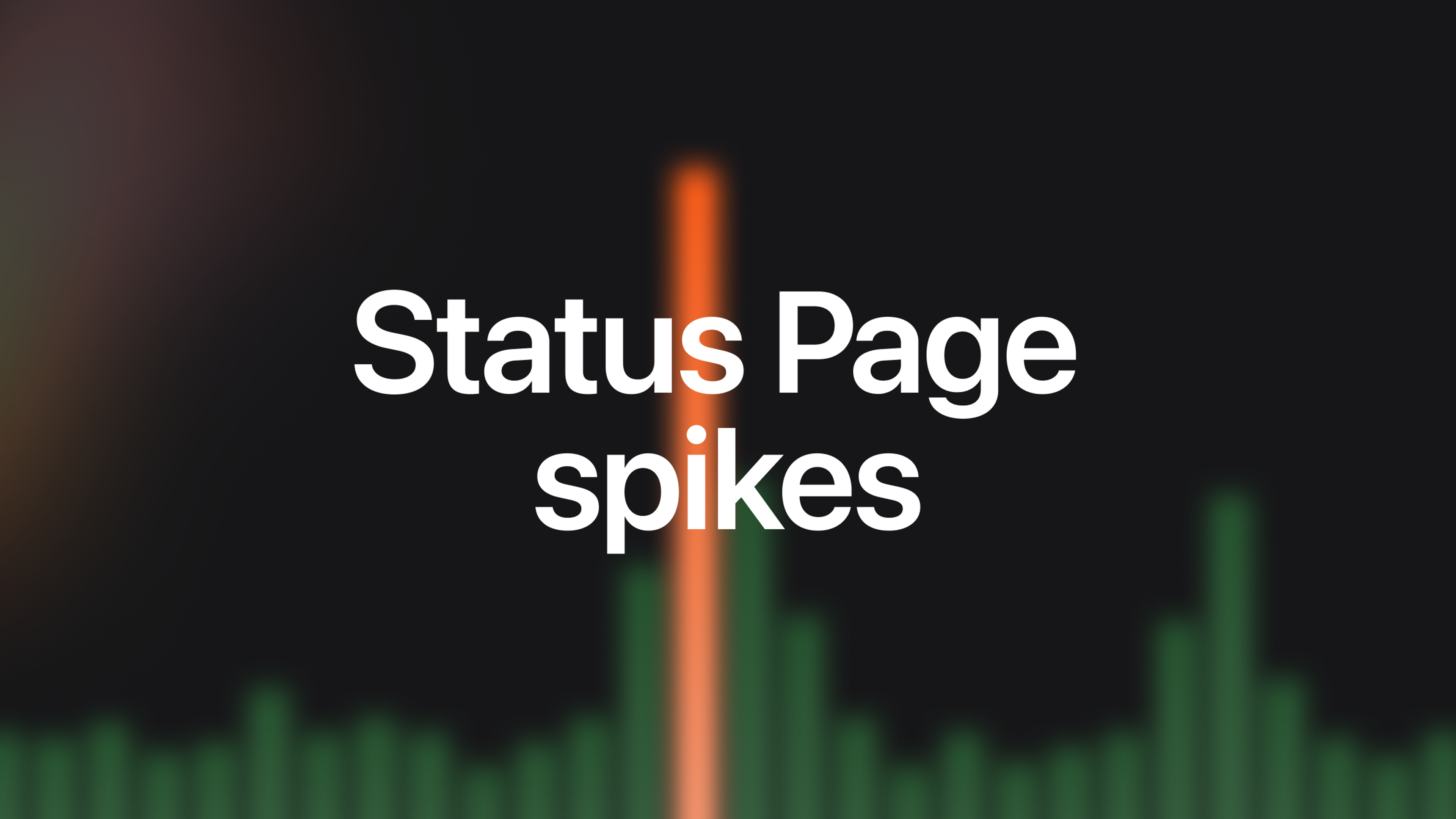 Mastering status page view spikes