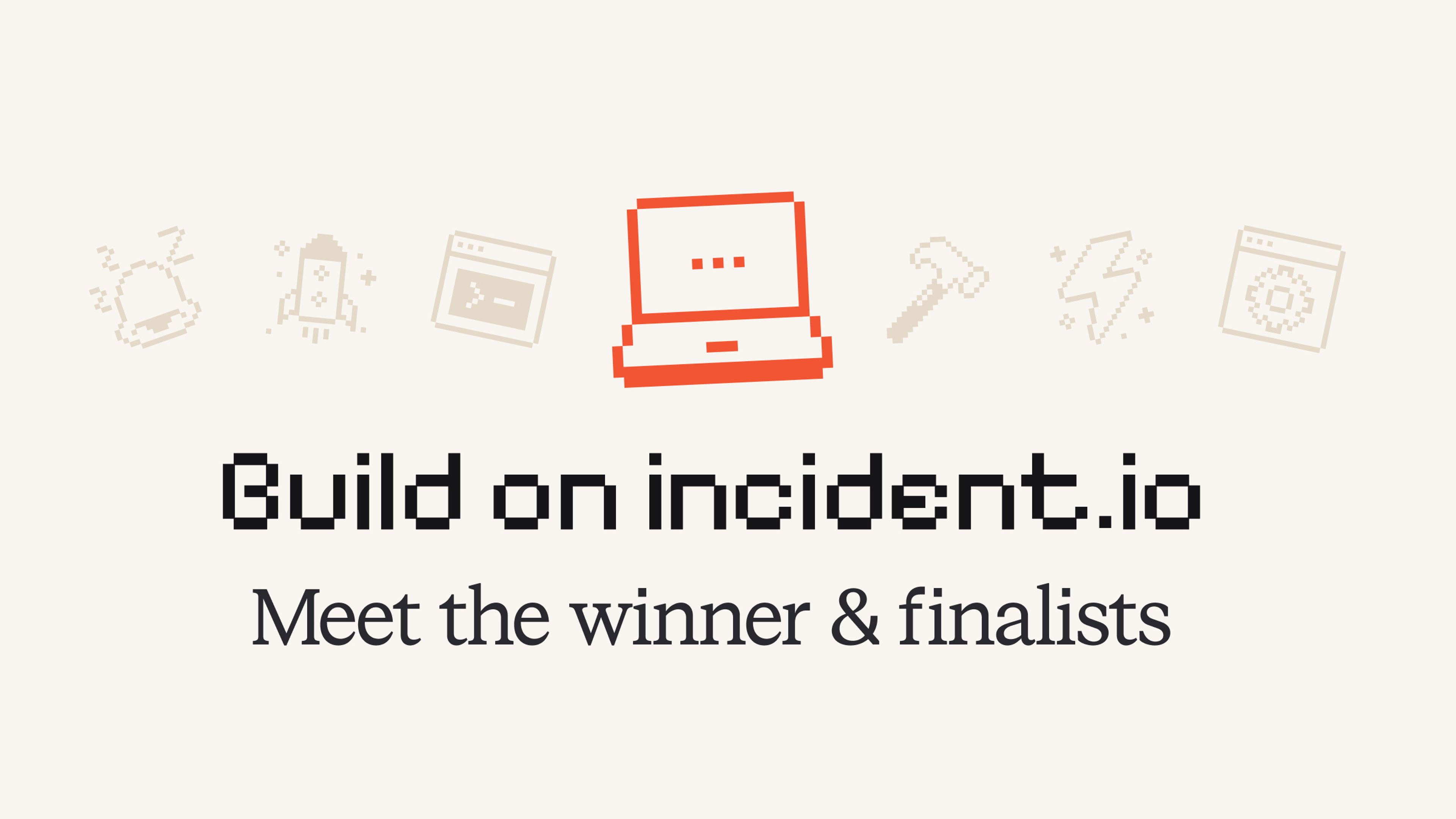 Announcing the winner of the Build on incident.io contest