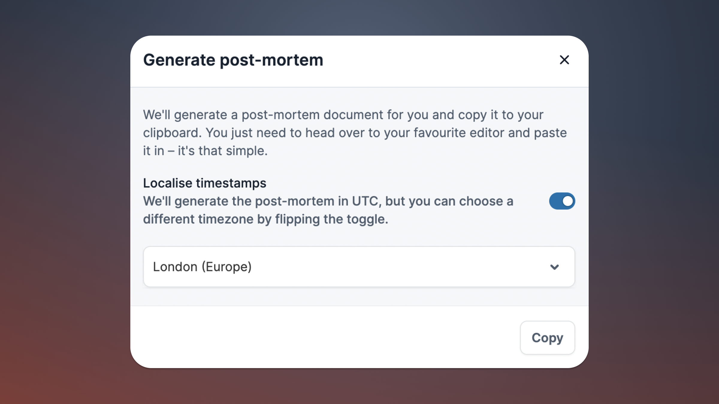 Choose your own timezone for the post-mortem