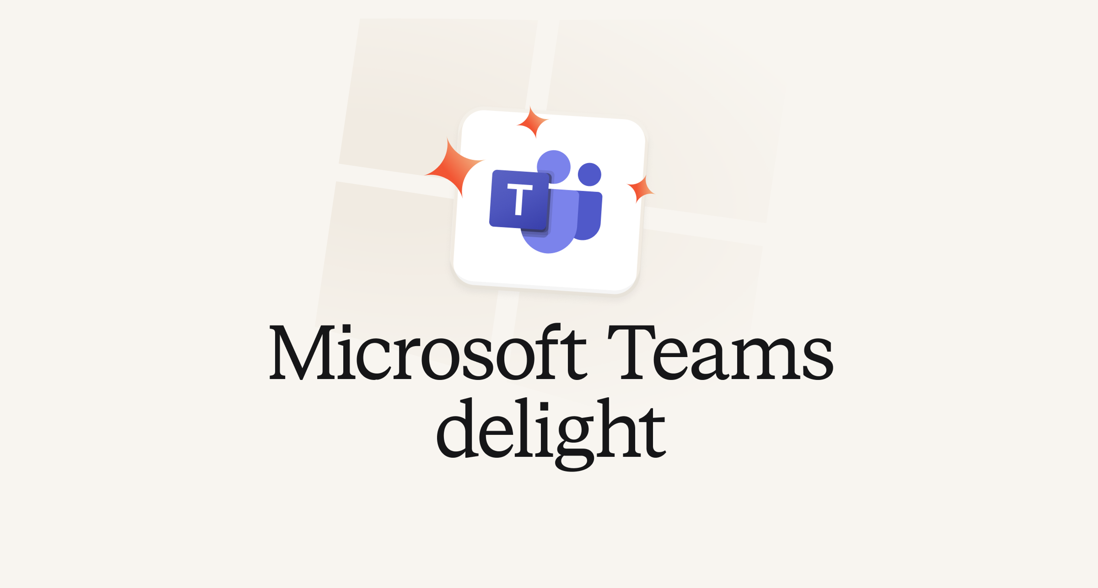 Microsoft Teams delight
