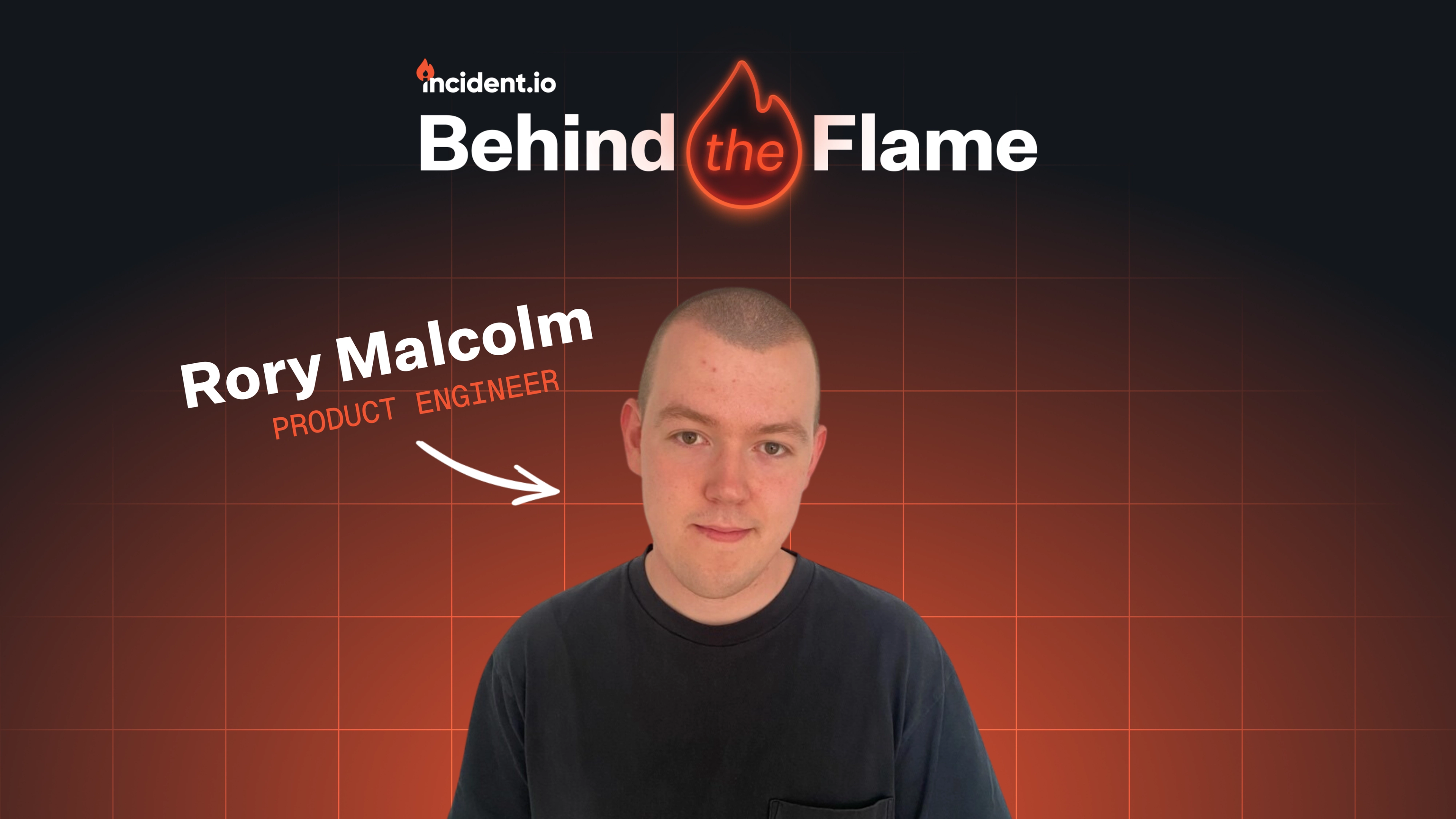 Behind the Flame: Rory M.