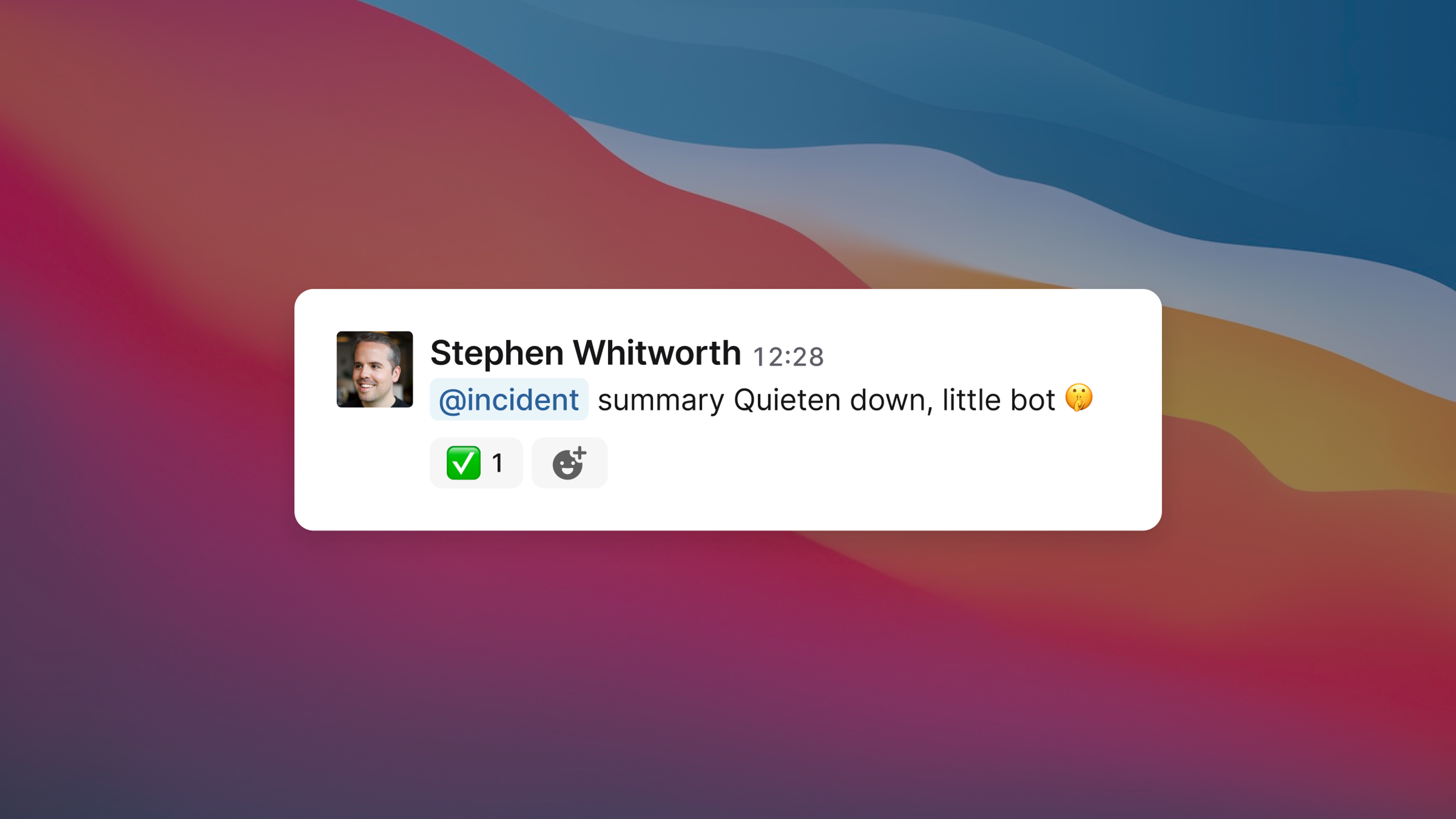 Quieten down, bot!