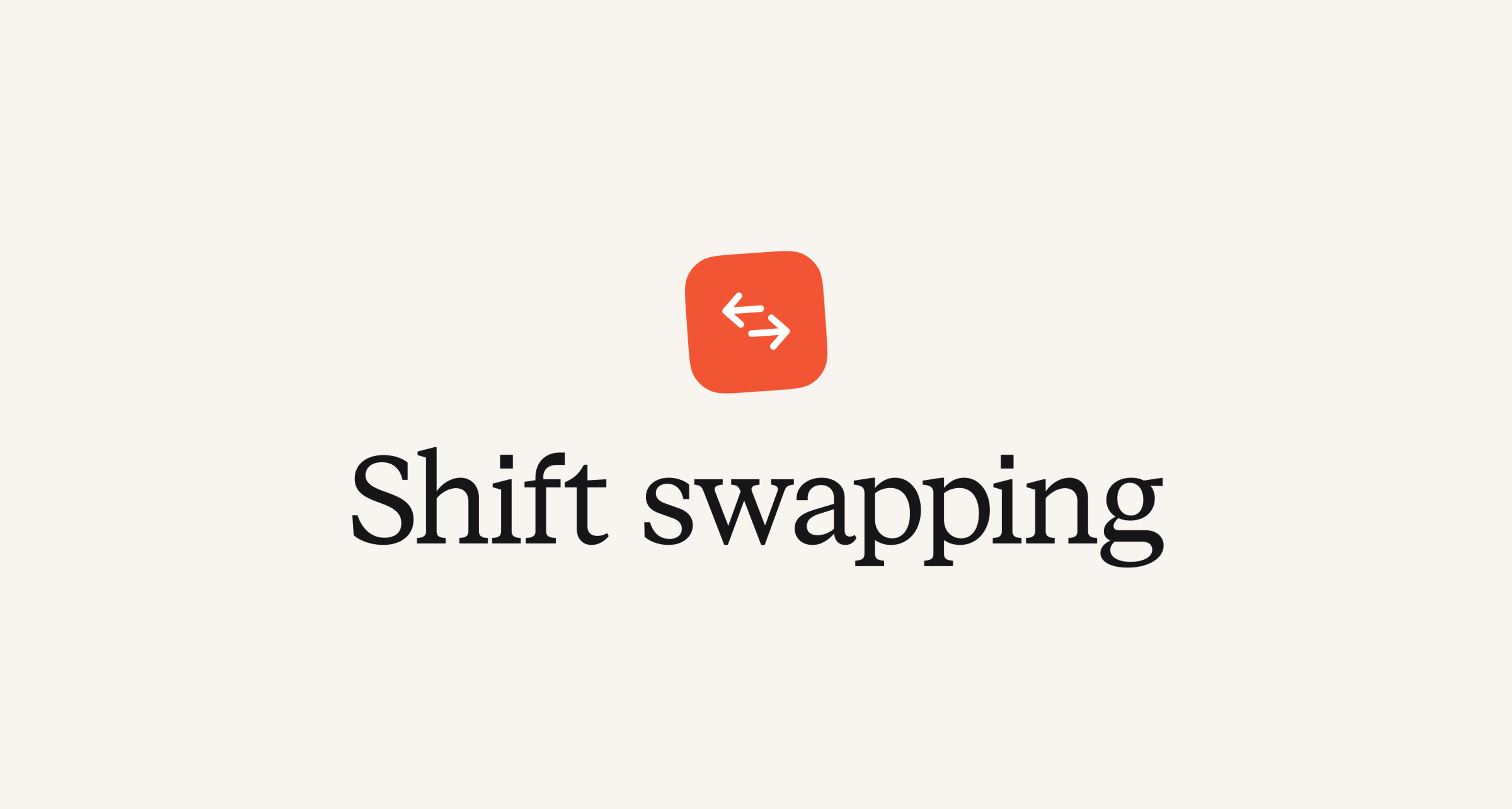 Shift swapping