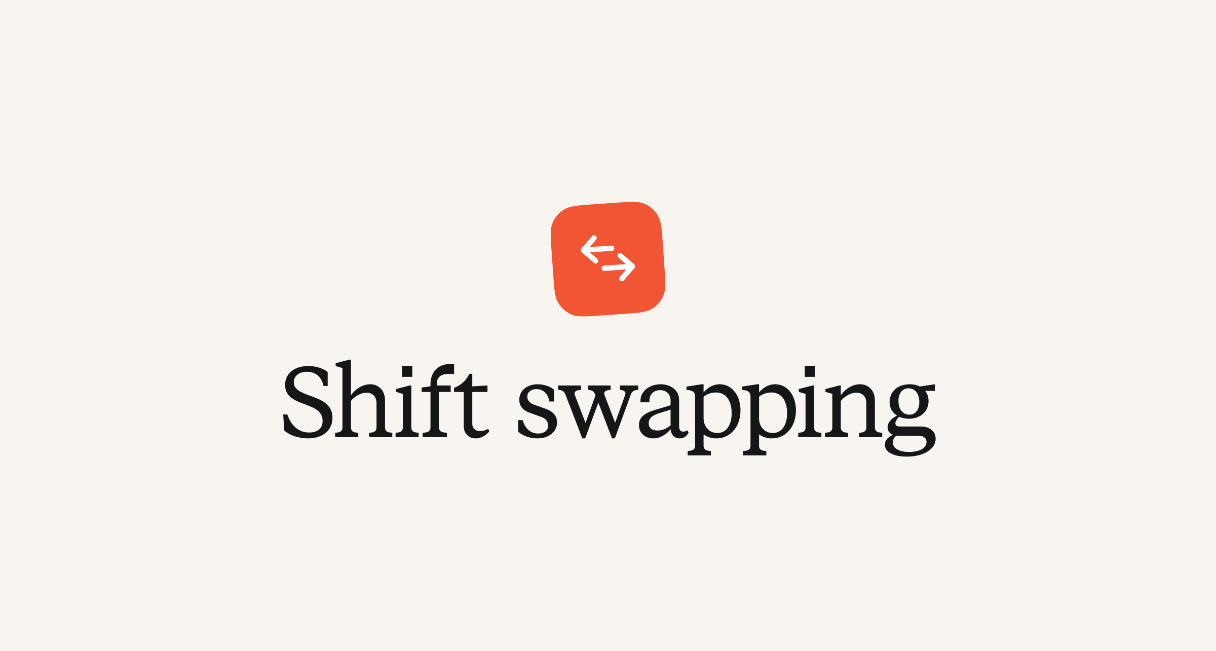Shift swapping
