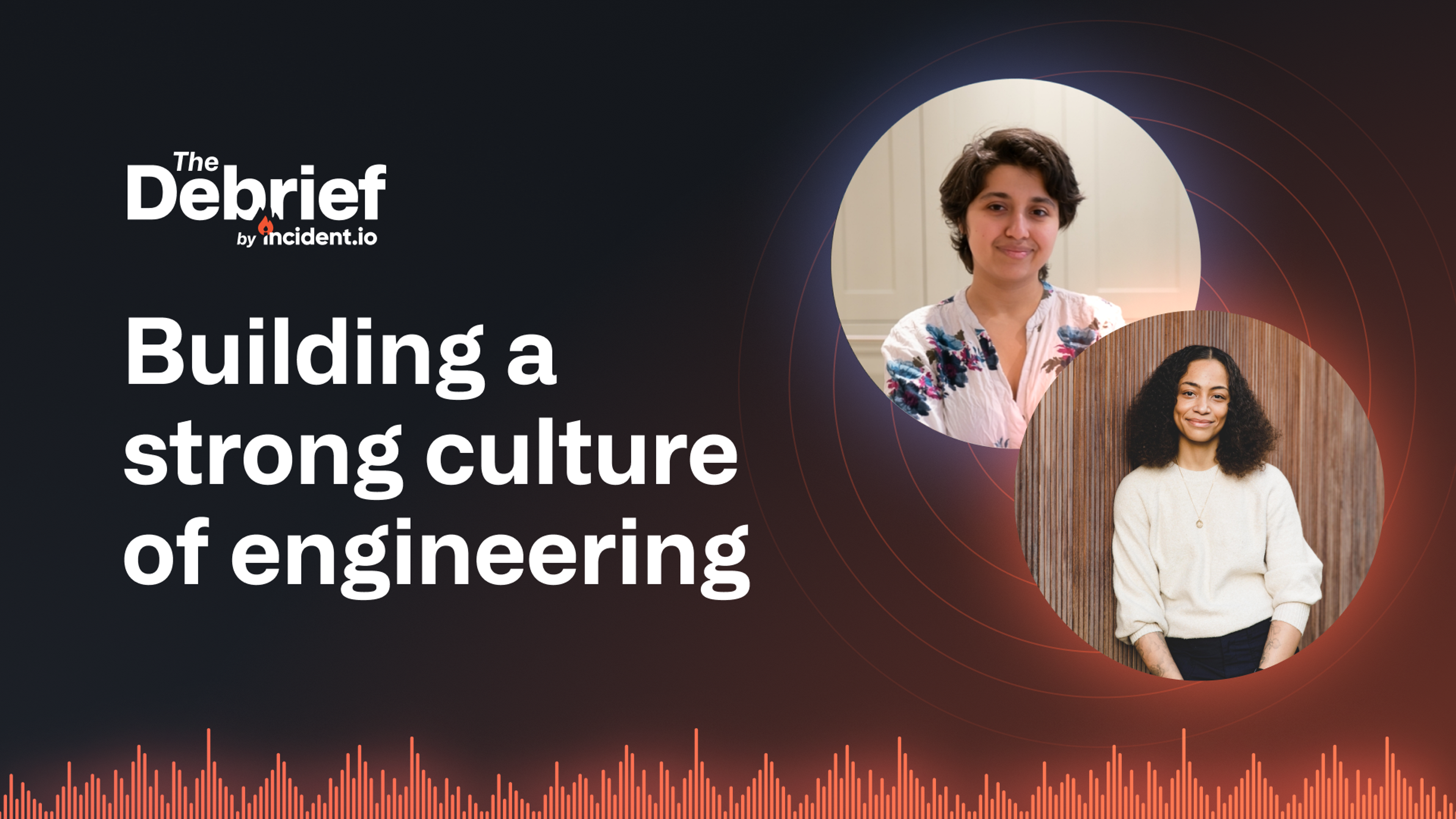 Why building a strong culture of engineering is worth the effort