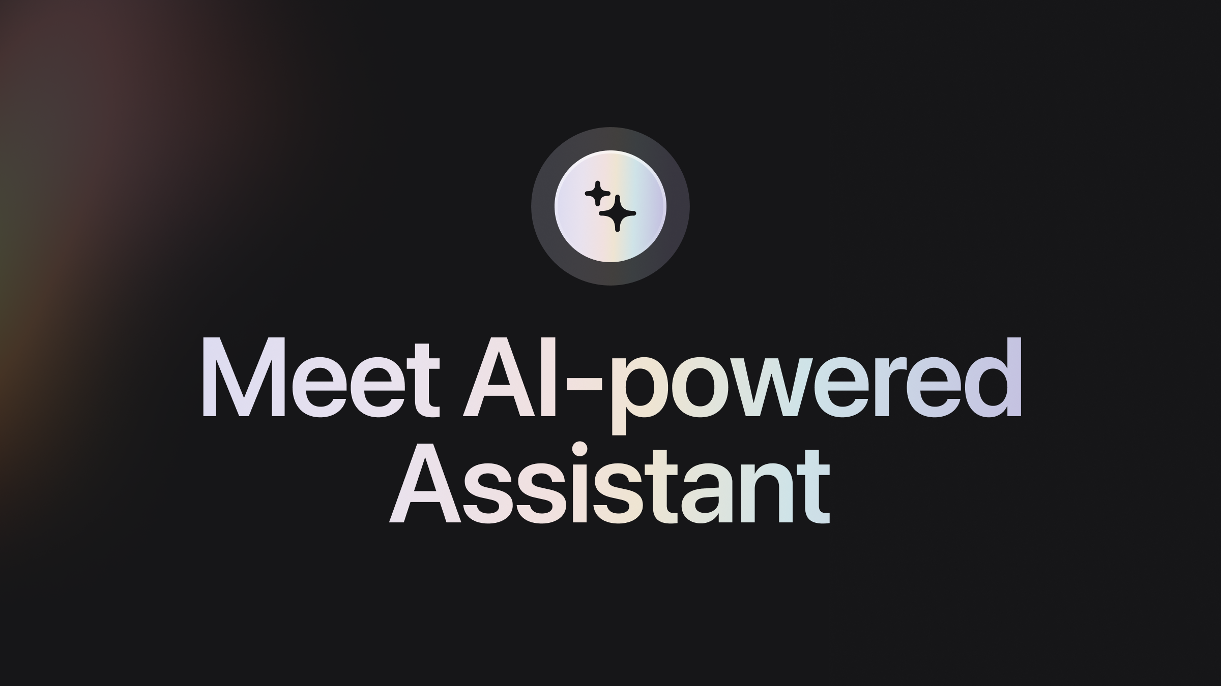 Meet AI-powered Assistant