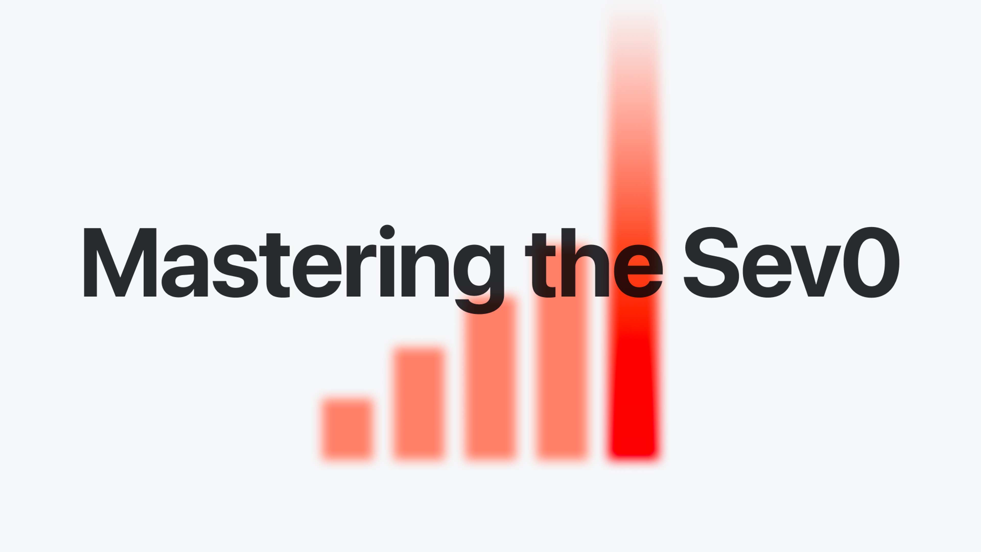 Mastering the SEV0