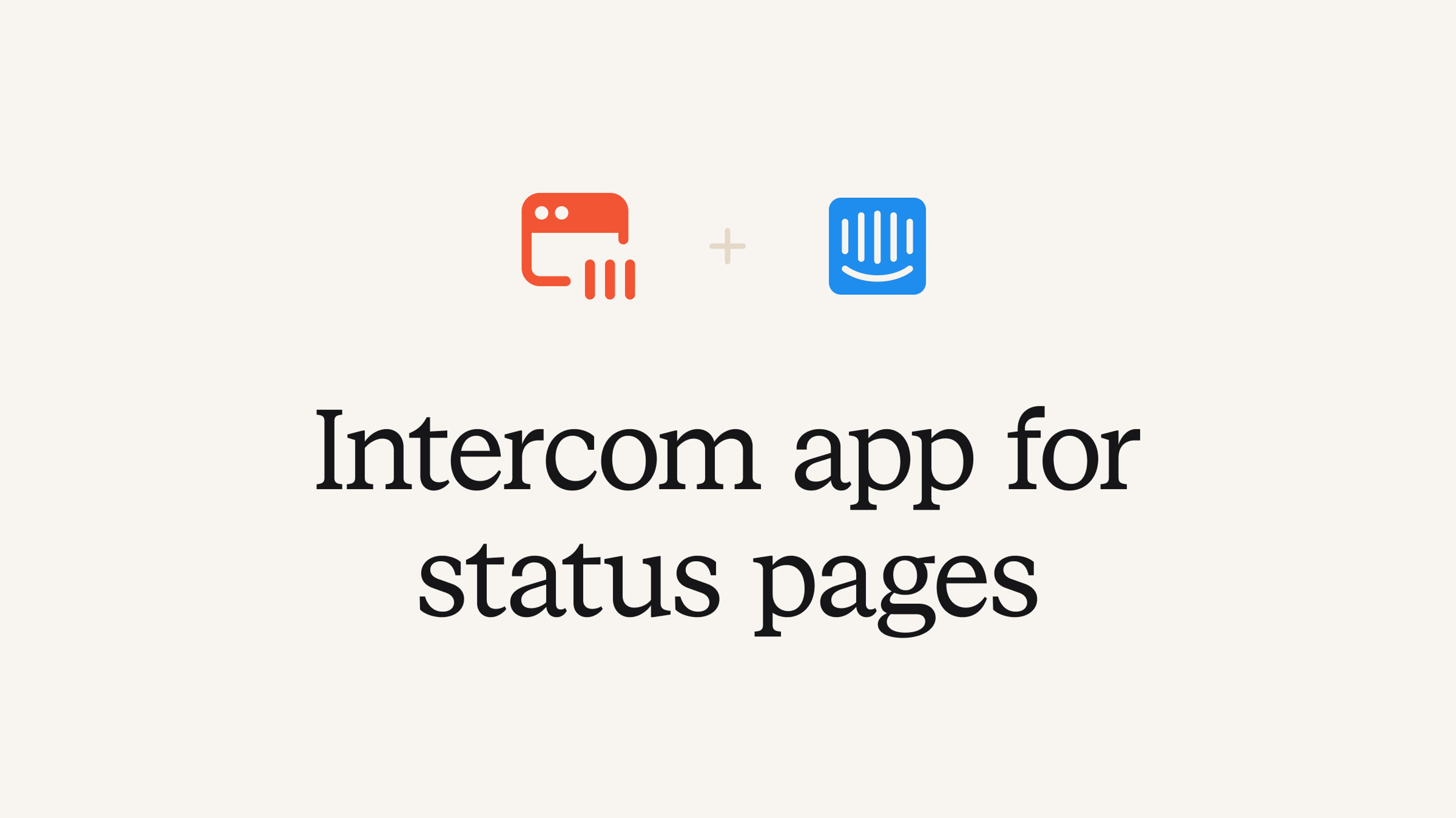Intercom app for status pages