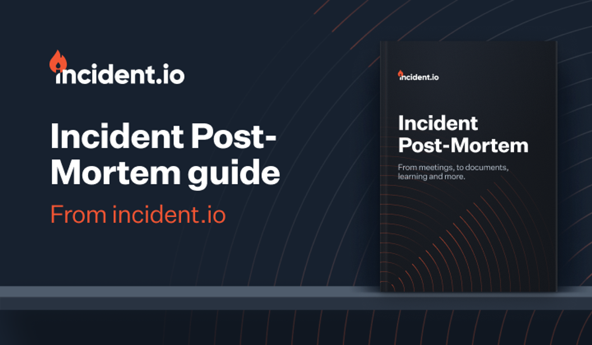 Incident Post-Mortem guide